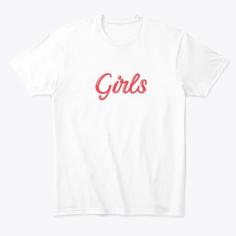 Girls - Unisex Tee